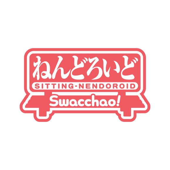 Nendoroid Swacchao!